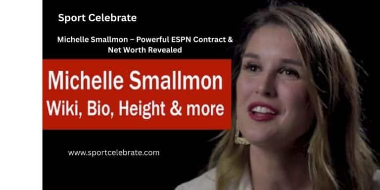 Michelle Smallmon – Powerful ESPN Contract & Net Worth Revealed