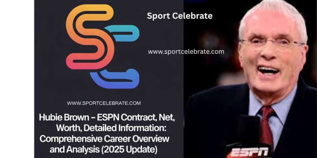 Hubie Brown – ESPN Contract, Net Worth, Detailed Information: Comprehensive Career Overview and Analysis (2025 Update)