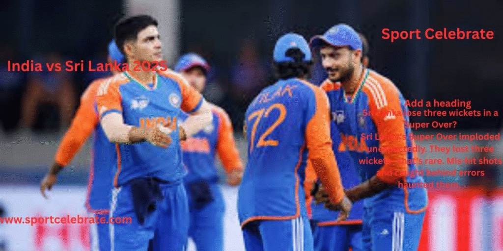 Sri Lanka lose three wickets in a Super Over?