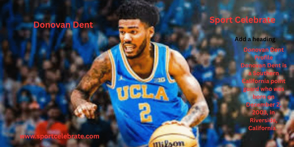 Donovan Dent Profile
