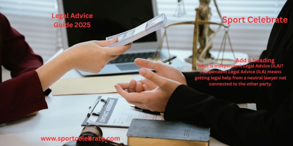 What Is Independent Legal Advice (ILA)?