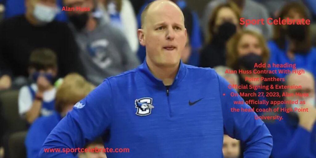 Alan Huss Contract With High Point Panthers