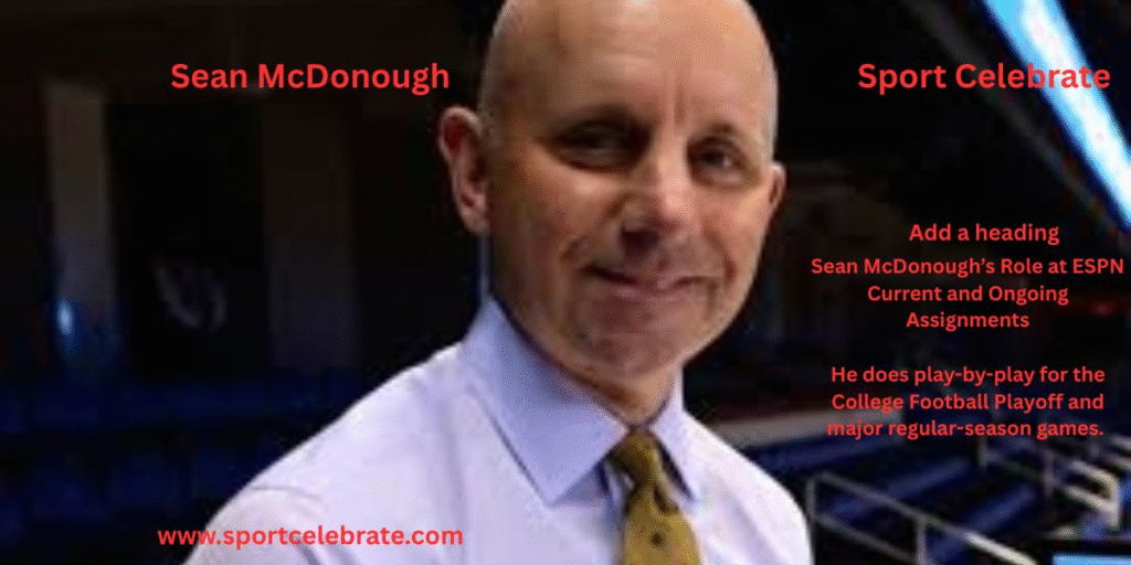 Sean McDonough’s Role at ESPN