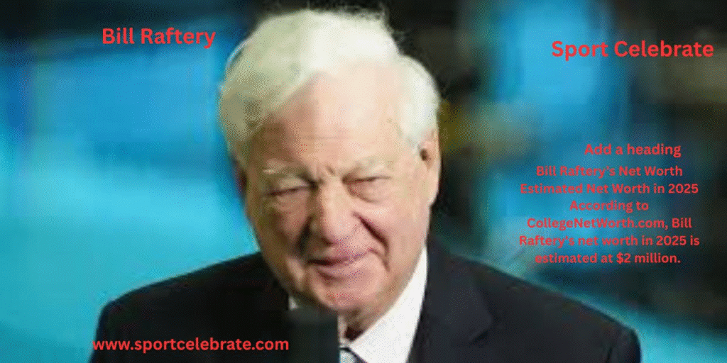 Bill Raftery’s Net Worth