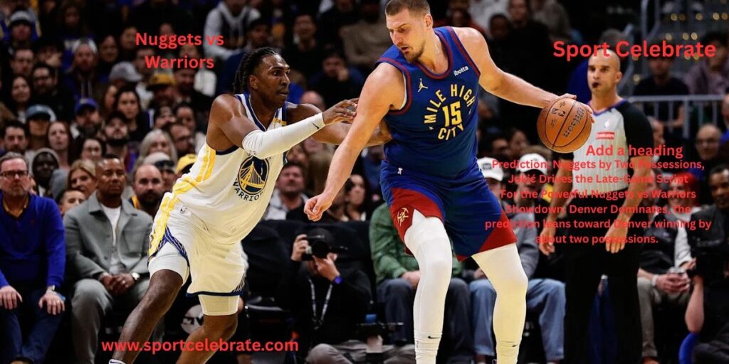 Prediction: Nuggets by Two Possessions, Jokić Drives the Late-Game Script
