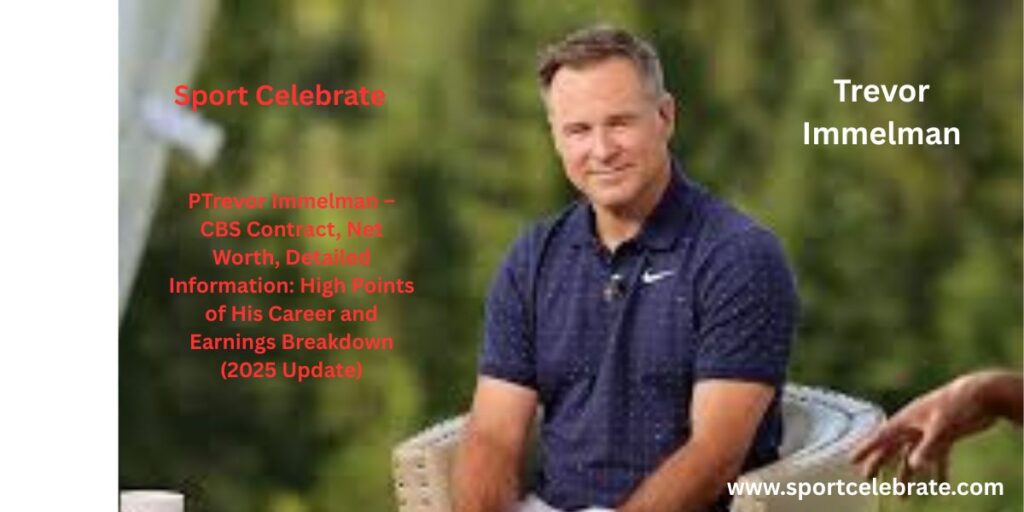 Trevor Immelman – CBS Contract, Net Worth, Detailed Information: High Points of His Career and Earnings Breakdown (2025 Update)