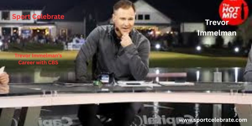 Trevor Immelman’s Career with CBS