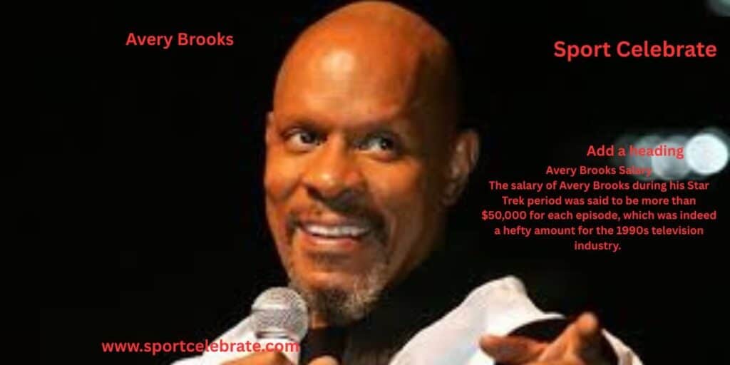 Avery Brooks Salary