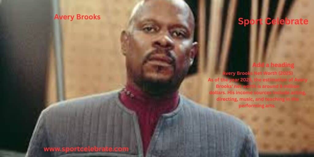 Avery Brooks Net Worth (2025)