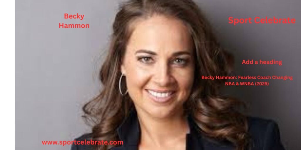 Becky Hammon: Fearless Coach Changing NBA & WNBA (2025)