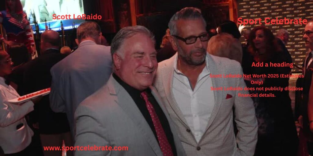 Scott LoBaido Net Worth 2025 (Estimates Only)