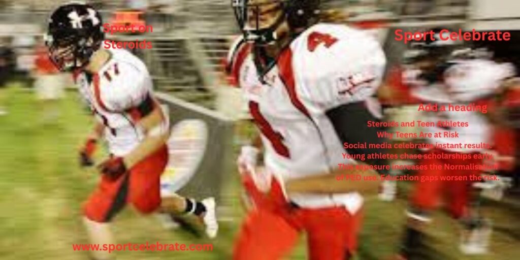 Steroids and Teen Athletes