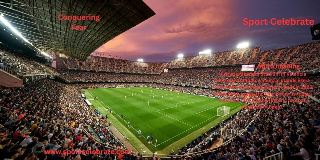 ##Visit the Mestalla Stadium in Valencia